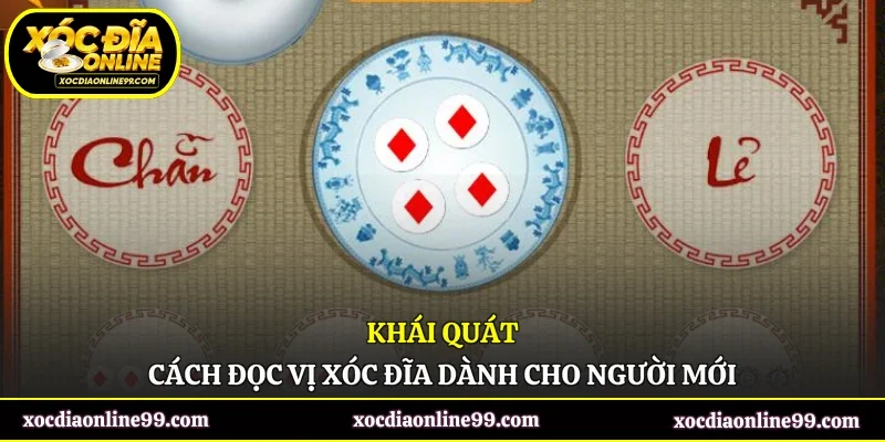 Khái quát cách đọc vị xóc đĩa dành cho người mới