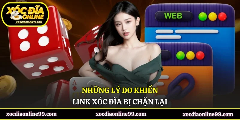Những lý do khiến link xóc đĩa bị chặn lại