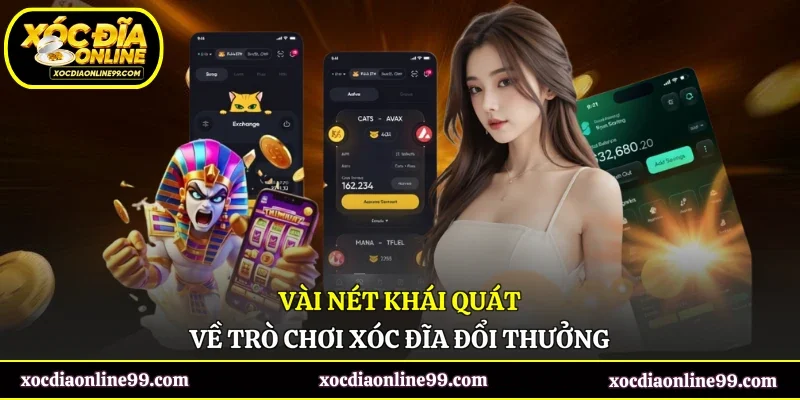Vài nét khái quát về trò chơi xóc đĩa đổi thưởng